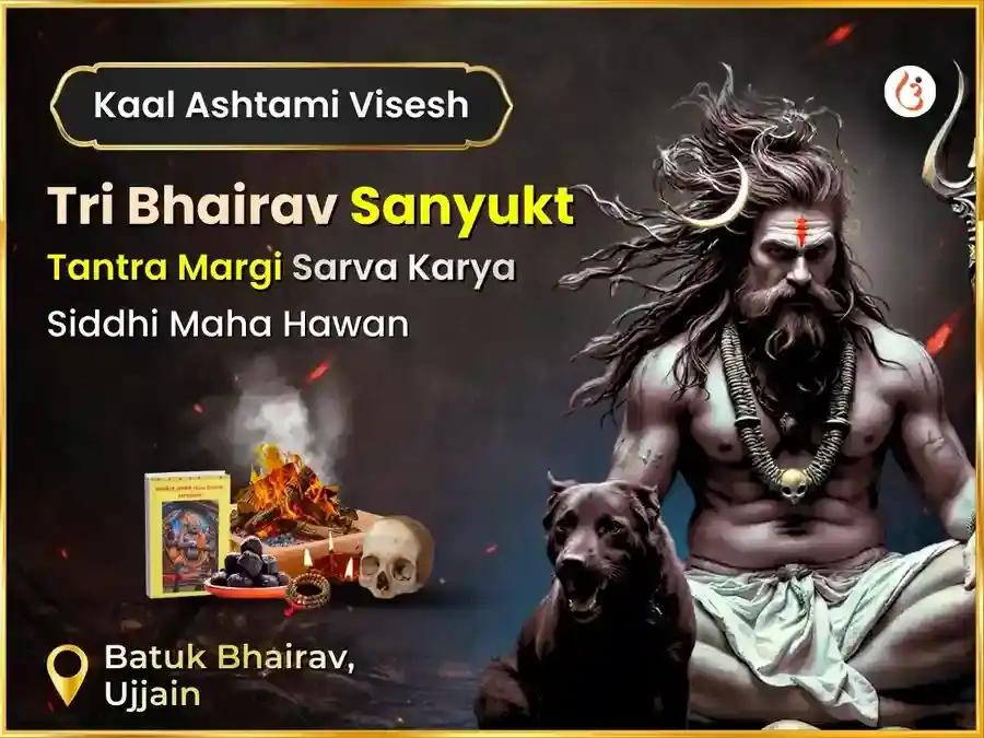 Kaal Astami Vishesh Tri Bhairav Sanyukt Sarva Siddhi Hawan Anusthan puja image 1