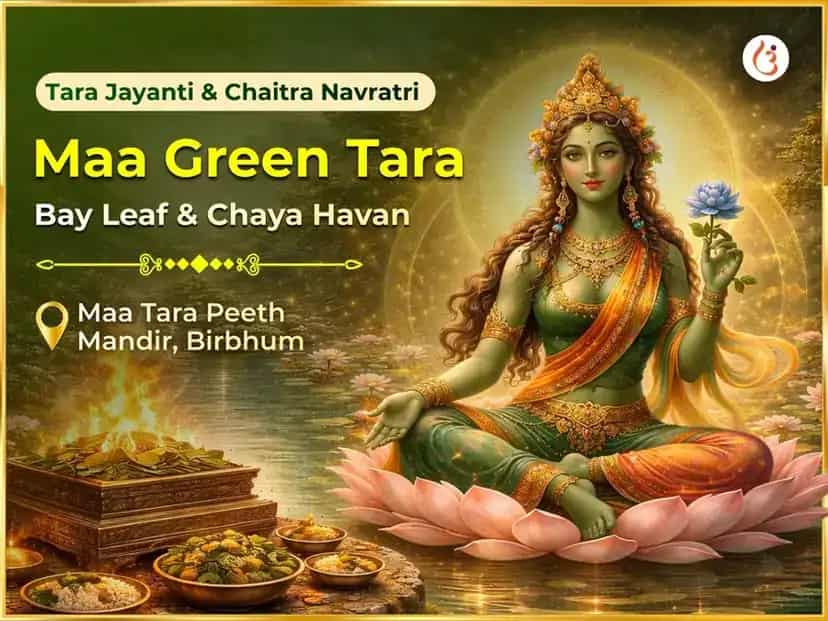 Tara Jayanti & Chaitra Navratri Special Maa Green Tara Bay Leaf & Chaya Havan puja image 1