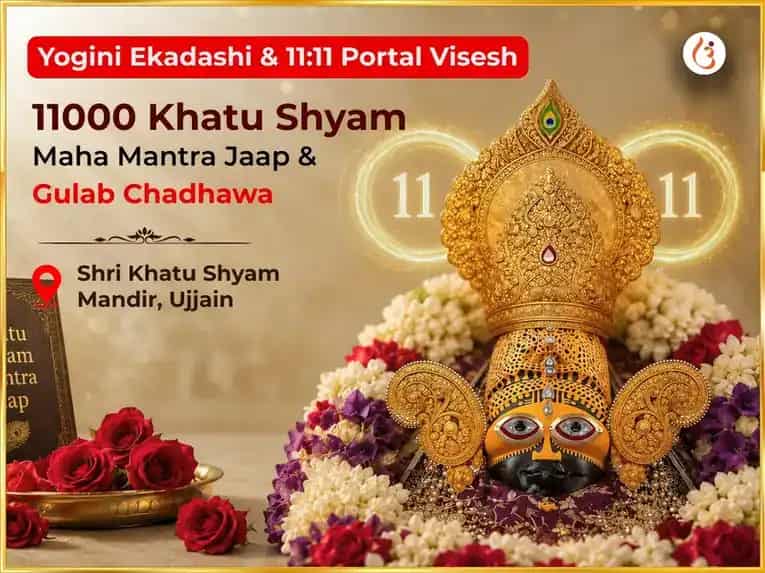 Yogini Ekadashi & 11:11 Portal Visesh Shri Khatu Shyam 11000 Maha Mantra Jaap and Gulab Chadhawa puja image 1