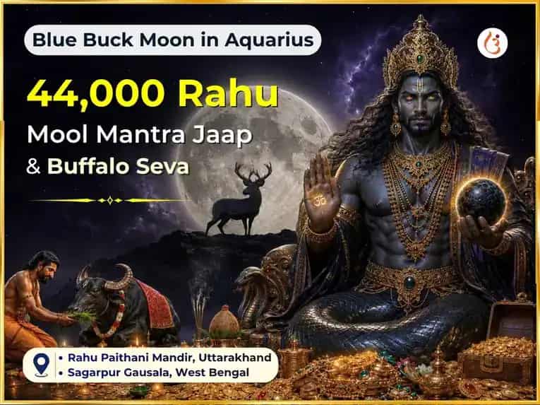 Blue Buck Moon in Aquarius Special Wealth Expansion 44,000 Rahu Mool Mantra Jaap & Buffalo Seva puja image 1