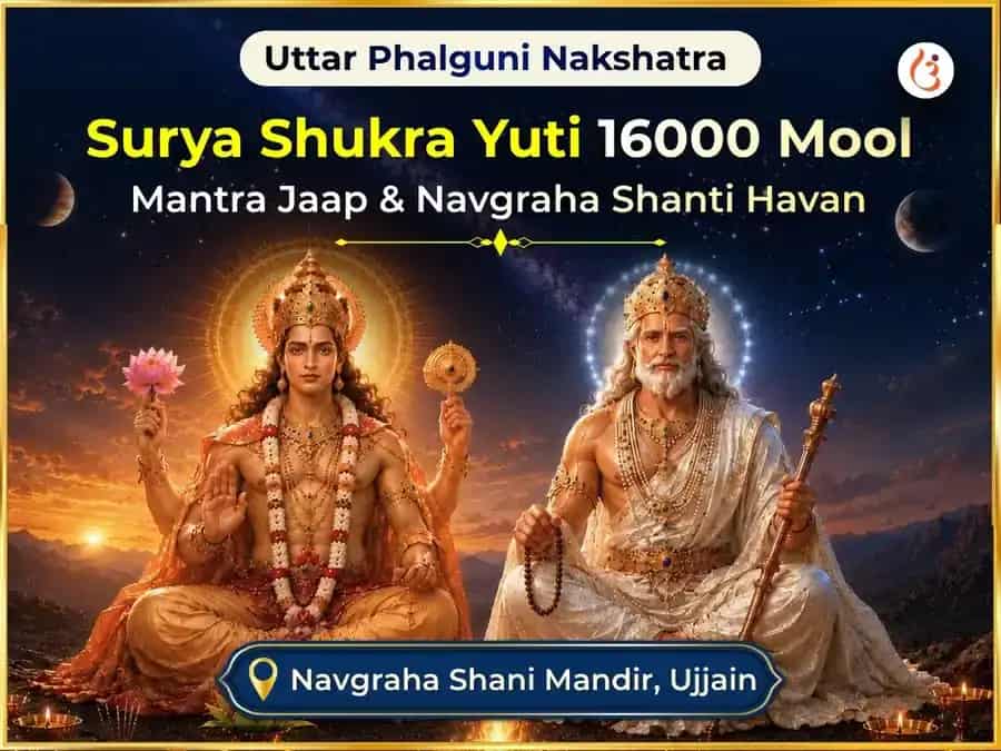 Uttar Phalguni Nakshatra vishesh Surya Shukra Yuti 16000 Mool Mantra Jaap & Navgraha Shanti Havan puja image 1