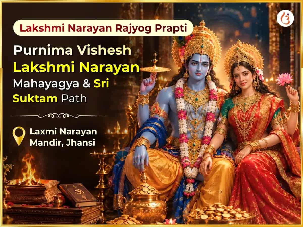 Lakshmi Narayan Rajyog Prapti & Purnima Vishesh Lakshmi Narayan Mahayagya & Sri Suktam Path puja image 1