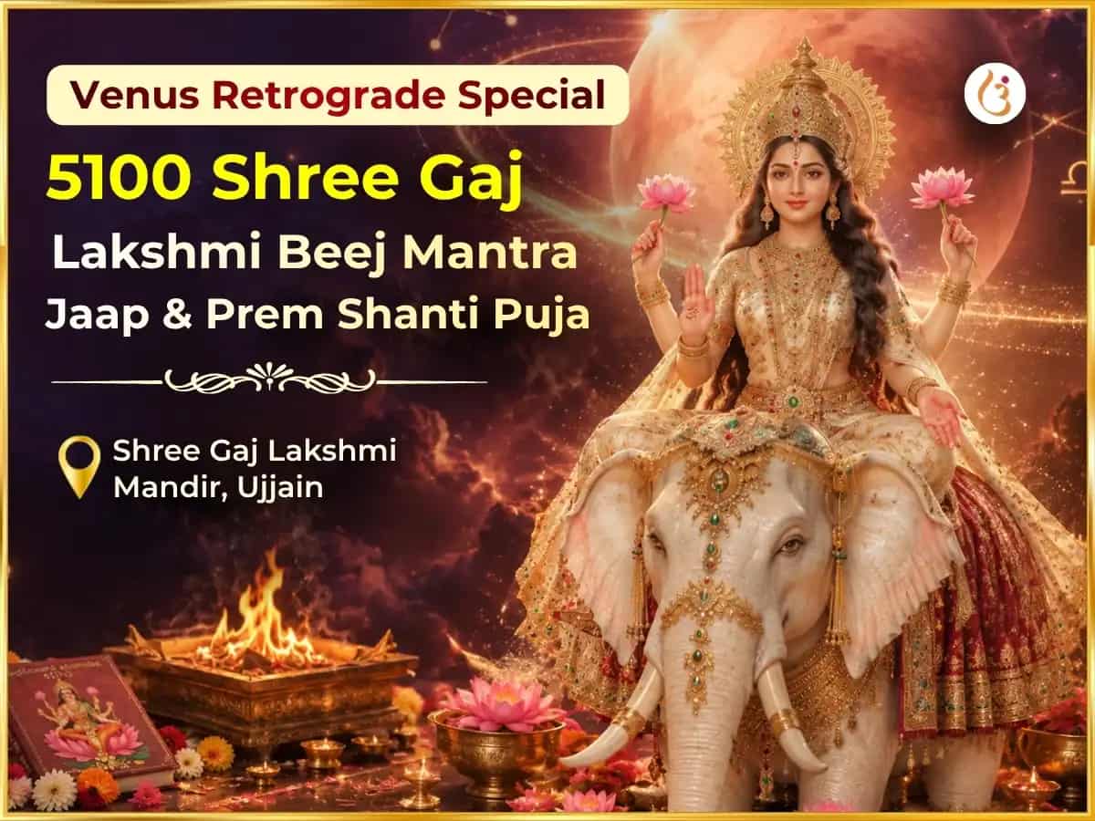 Venus Retrograde Special 5100 Shree Gaj Lakshmi Beej Mantra Jaap & Prem Shanti Anusthan puja image 1