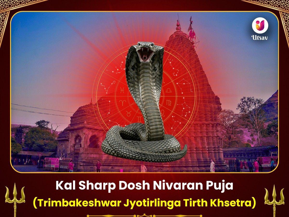 Kaal Sarpa Dosh Nivaran Puja- Trimbakeshwar Tirtha Kshetra Utsav Kriya