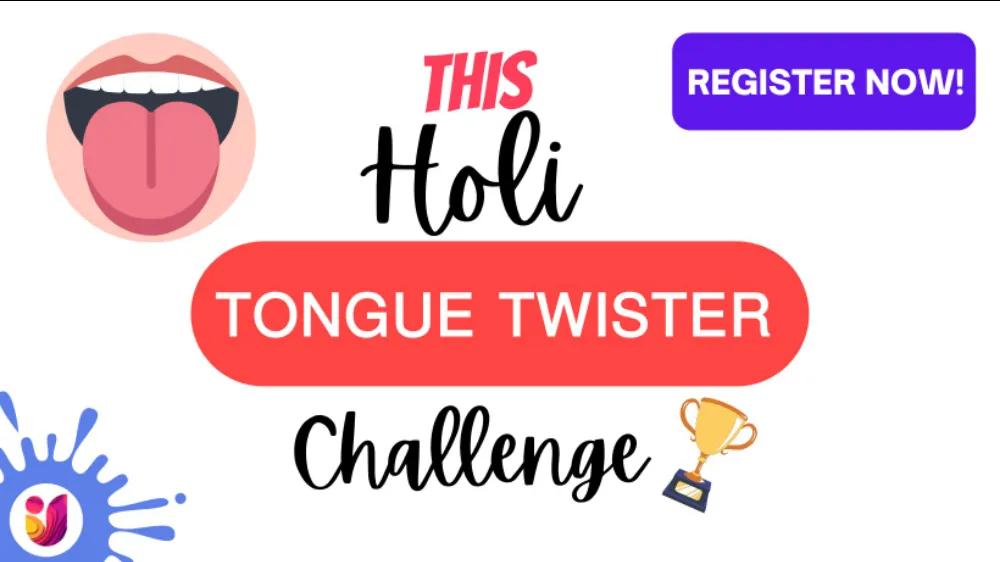Tongue Twister (Holi 2022 Fun Event 1)dp
